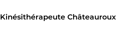Kinésithérapeute Châteauroux